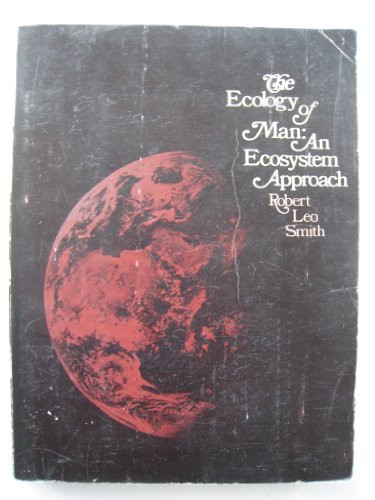 9780060463366: The Ecology of Man: An Ecosystem Approach