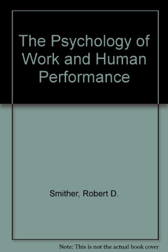 Stock image for The Psychology of Work and Human Performance for sale by WorldofBooks