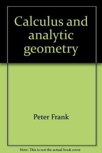 Calculus and analytic geometry (9780060463939) by Frank, Peter