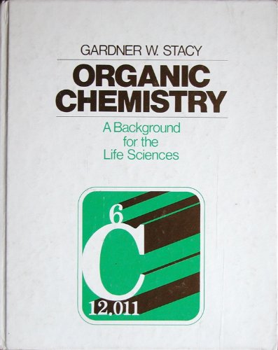 Organic Chemistry. A Background for the Life Sciences