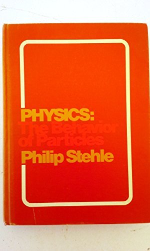 Imagen de archivo de Physics: the behavior of particles (Harper's physics series) a la venta por Bookmans
