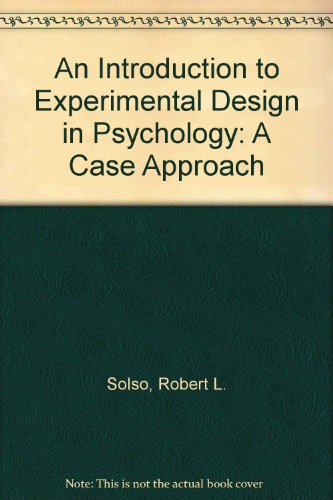 Beispielbild fr An Introduction to Experimental Design in Psychology: A Case Approach zum Verkauf von gearbooks
