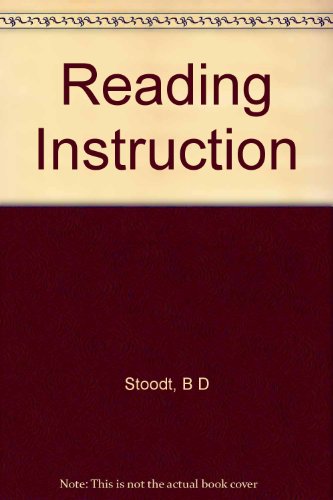 Reading Instruction (9780060464677) by Stoodt, Barbara D.