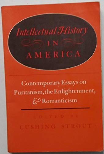 Stock image for Intellectual History in America: Contemporary Essays on Puritanism, the Enlightenment and Romanticism Bk. 1 for sale by Better World Books