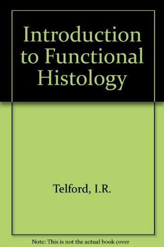 9780060465797: Introduction to Functional Histology