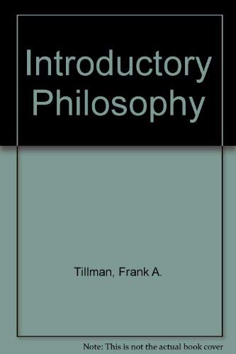 Introductory Philosophy (9780060466268) by Tillman, Frank A.