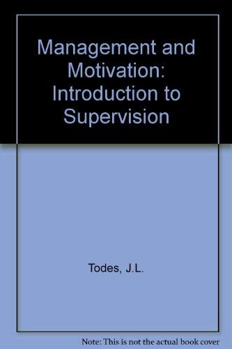 Stock image for Management and Motivation : An Introduction to Supervision for sale by Better World Books
