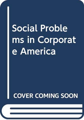 Imagen de archivo de Social Problems in Corporate America a la venta por Better World Books