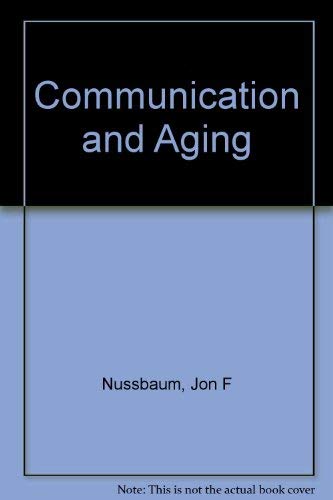 9780060466848: Communication and Aging