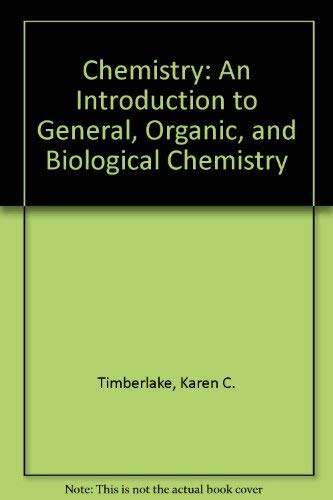Stock image for Chemistry: An Introduction to General, Organic, and Biological Chemistry for sale by The Maryland Book Bank