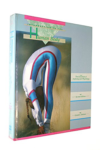 Stock image for Introduction to the Human Body : The Essentials of Anatomy and the Physiology for sale by Better World Books