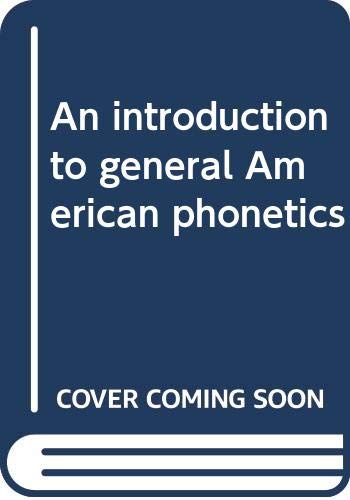 Stock image for An Introduction to General American Phonetics for sale by Better World Books