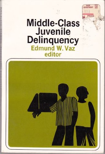 9780060468149: Middle Class Juvenile Delinquency (Readers in Social Problems)