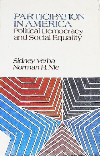 Participation in America (9780060468248) by Sidney Verba; Norman H. Nie