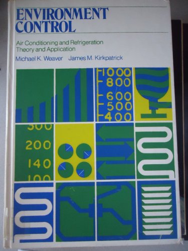 Imagen de archivo de Environment Control; Air Conditioning and Refrigeration,: Theory and Application a la venta por ThriftBooks-Dallas