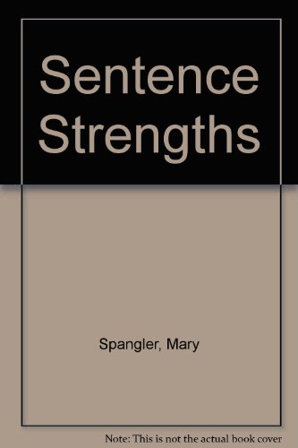 Stock image for Sentence Strengths: The Sentence-To-Paragraph Process for sale by HPB-Red