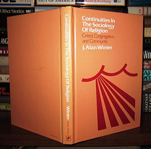 Stock image for Continuities in the sociology of religion: Creed, congregation, and community for sale by Redux Books