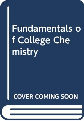 9780060472023: Fundamentals of College Chemistry