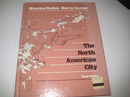 Stock image for The North American City for sale by Better World Books: West