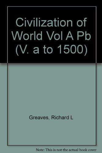 9780060473563: Civilizations of the World: The Human Adventure (V. a to 1500)
