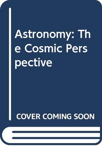 Stock image for Astronomy, the Cosmic Perspective for sale by ThriftBooks-Atlanta