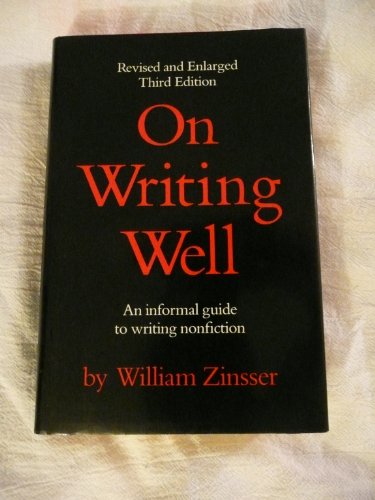 Imagen de archivo de On Writing Well: An Informal Guide to Writing Nonfiction a la venta por SecondSale