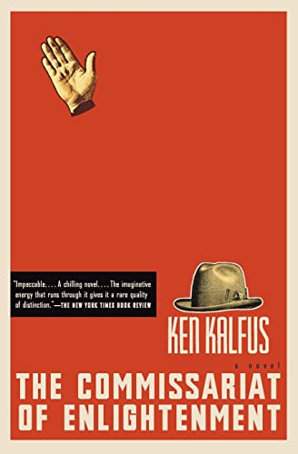 The Commissariat of Enlightenment: A Novel (9780060501396) by Kalfus, Ken
