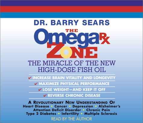 9780060501631: The Omega Rx Zone: The Miracle of the New High-dose Fish Oil
