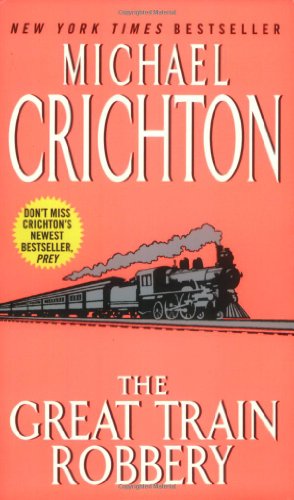 Great Train Robbery (9780060502300) by Crichton, Michael