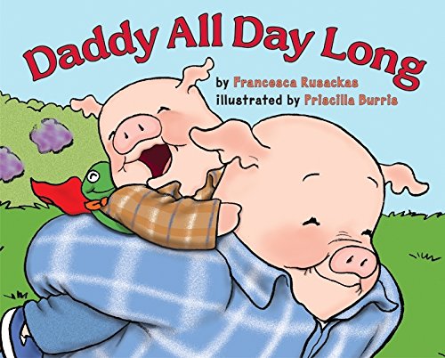 Stock image for Daddy All Day Long for sale by Orion Tech