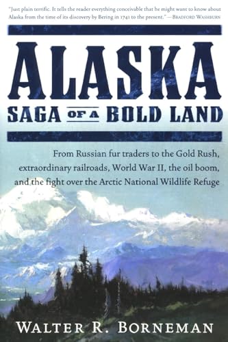 Stock image for Alaska: Saga of a Bold Land for sale by KuleliBooks