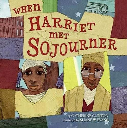 Beispielbild fr When Harriet Met Sojourner zum Verkauf von Blackwell's