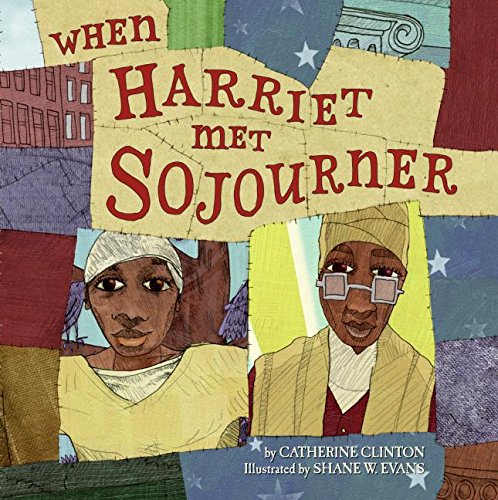 Beispielbild fr When Harriet Met Sojourner zum Verkauf von Better World Books