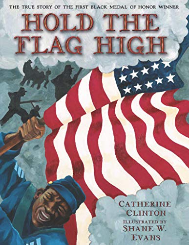 Stock image for Hold the Flag High: The True Story of the First Black Medal of Honor Winner for sale by ThriftBooks-Atlanta