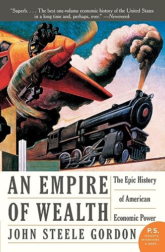 Stock image for An Empire of Wealth: The Epic History of American Economic Power for sale by Gulf Coast Books