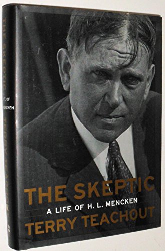 Imagen de archivo de The Skeptic: A Life of H. L. Mencken a la venta por BookHolders