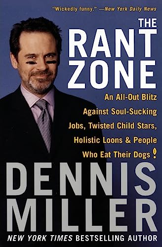 Beispielbild fr The Rant Zone: An All-Out Blitz Against Soul-Sucking Jobs, Twisted Child Stars, Holistic Loons, and People Who Eat Their Dogs! zum Verkauf von SecondSale