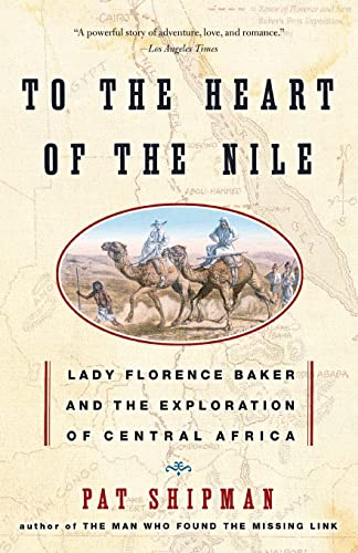 9780060505578: To The Heart Of The Nile: Lady Florence Baker And The Exploration Of Central Africa