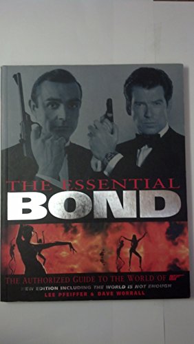 Beispielbild fr The Essential Bond: The Authorized Guide to the World of 007 zum Verkauf von SecondSale