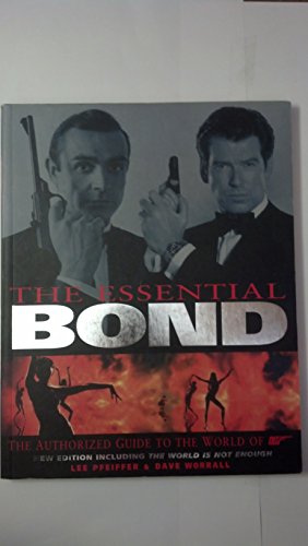 9780060505615: The Essential Bond: The Authorized Guide to the World of 007