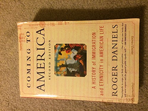 Beispielbild fr Coming to America (Second Edition): A History of Immigration and Ethnicity in American Life zum Verkauf von WorldofBooks