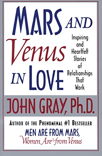 9780060505783: Mars and Venus in Love: Inspiring and Heartfelt Stories of Relationships That Work