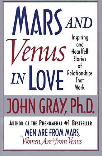 Stock image for Mars and Venus in Love: Inspiring and Heartfelt Stories of Relationships That Work for sale by SecondSale