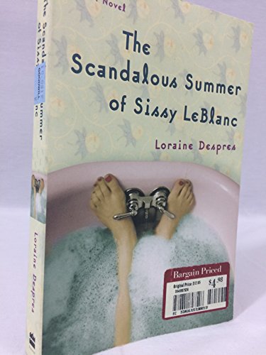 Imagen de archivo de The Scandalous Summer of Sissy LeBlanc a la venta por 2Vbooks