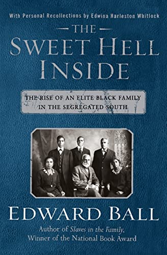 Stock image for The Sweet Hell Inside: The Rise of an Elite Black Family in the Segregated South (National Book Award Winner) for sale by Wonder Book