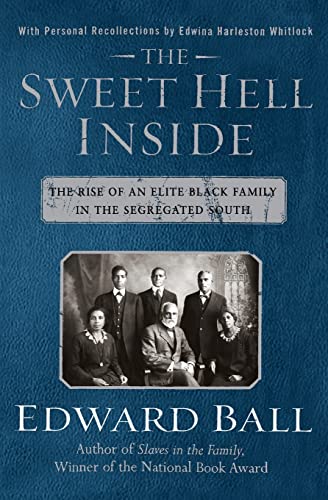 Stock image for The Sweet Hell Inside: The Rise of an Elite Black Family in the Segregated South (National Book Award Winner) for sale by SecondSale