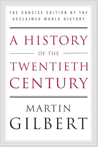 Beispielbild fr A History of the Twentieth Century: The Concise Edition of the Acclaimed World History zum Verkauf von WorldofBooks