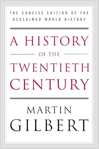 Stock image for A History of the Twentieth Century: The Concise Edition of the Acclaimed World History for sale by WorldofBooks