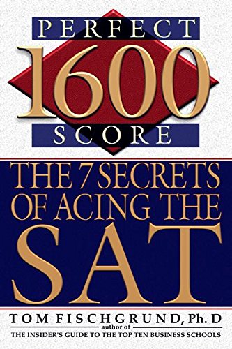 Stock image for 1600 Perfect Score: The 7 Secrets of Acing the SAT for sale by DENNIS GALLEMORE