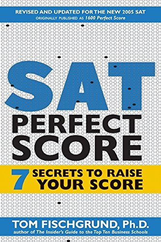 9780060506643: SAT PERFECT SCORE: The 7 Secrets of Acing the SAT